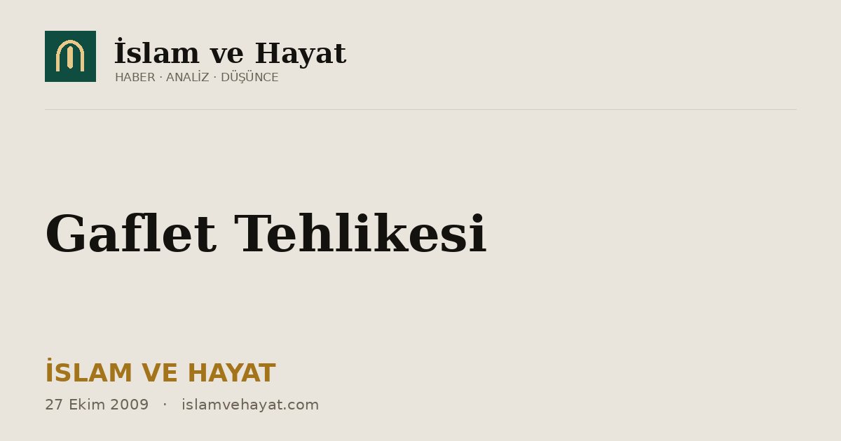 Gaflet Tehlikesi