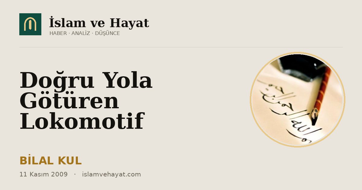 Doğru Yola Götüren Lokomotif
