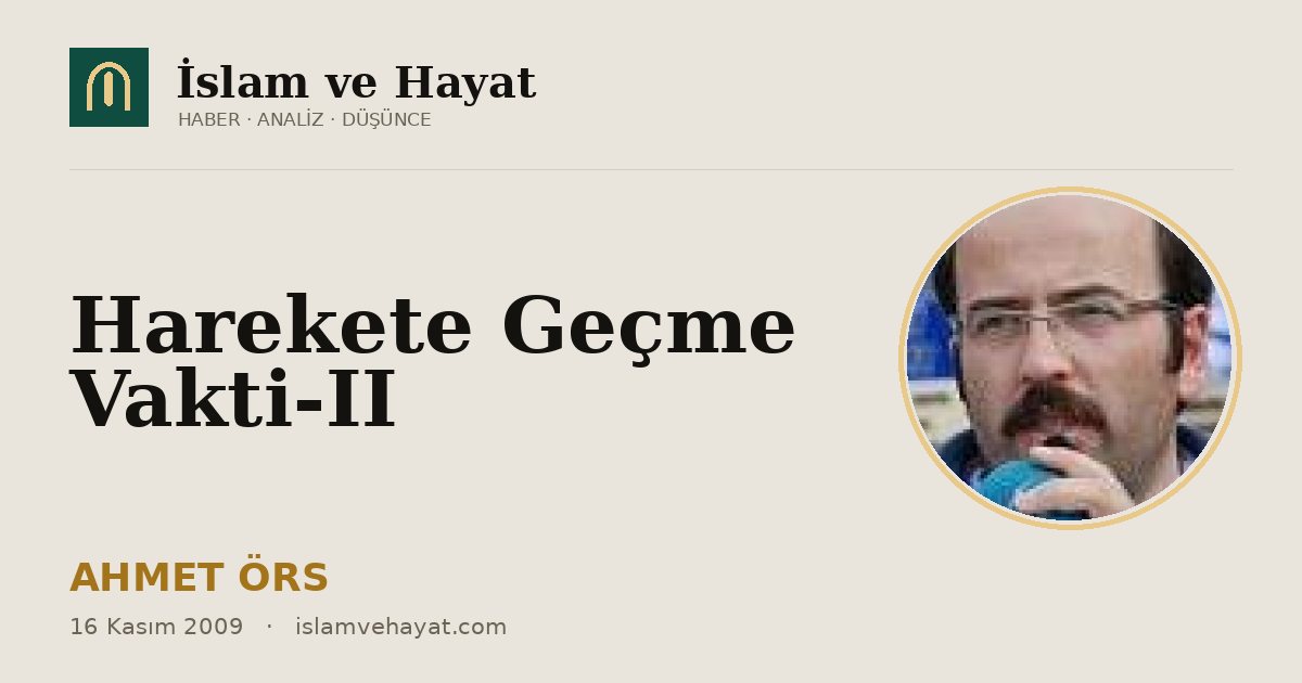 Harekete Geçme Vakti-II