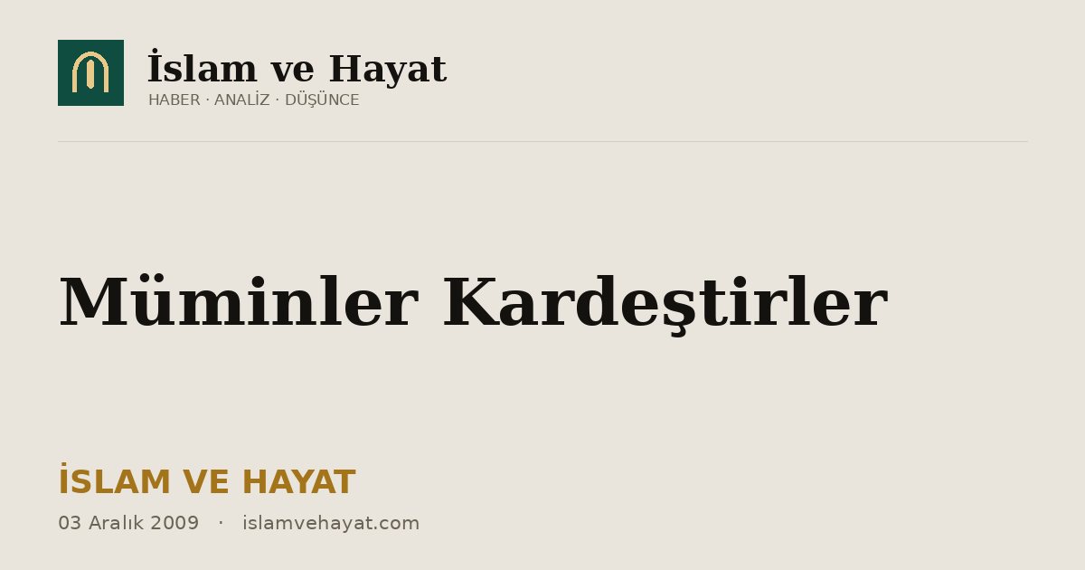 Müminler Kardeştirler