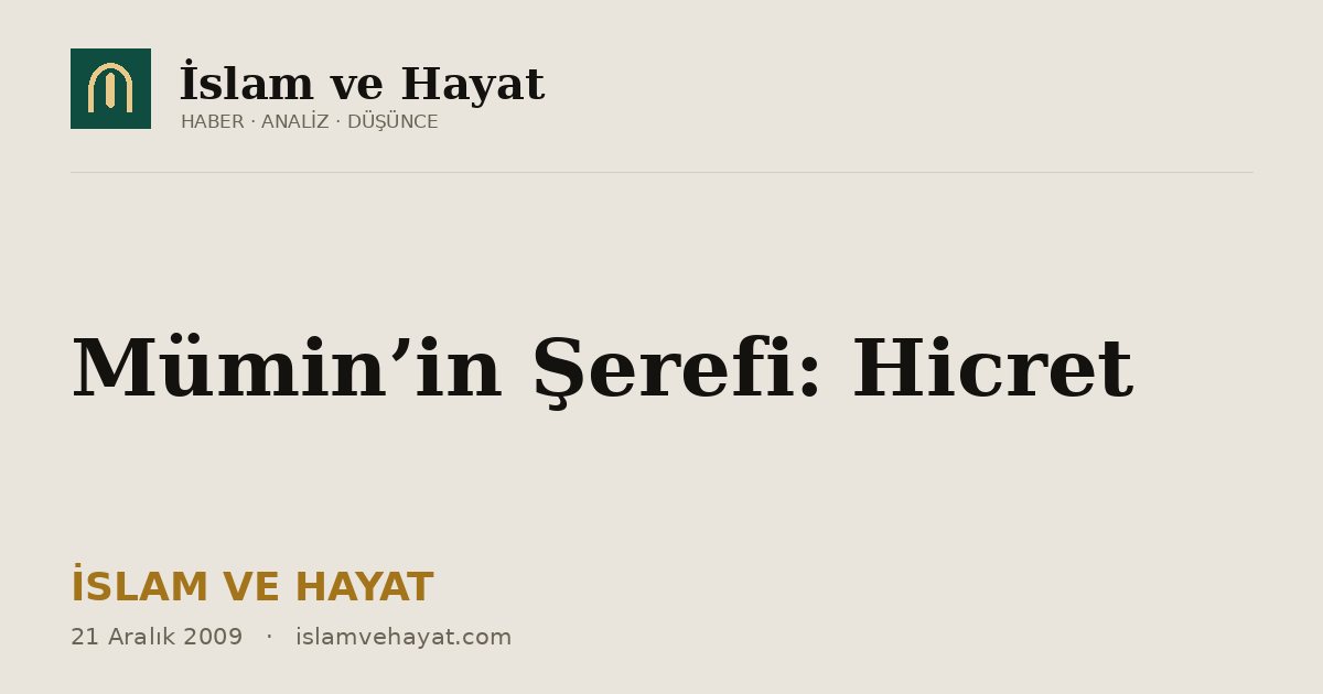 Mümin’in Şerefi: Hicret