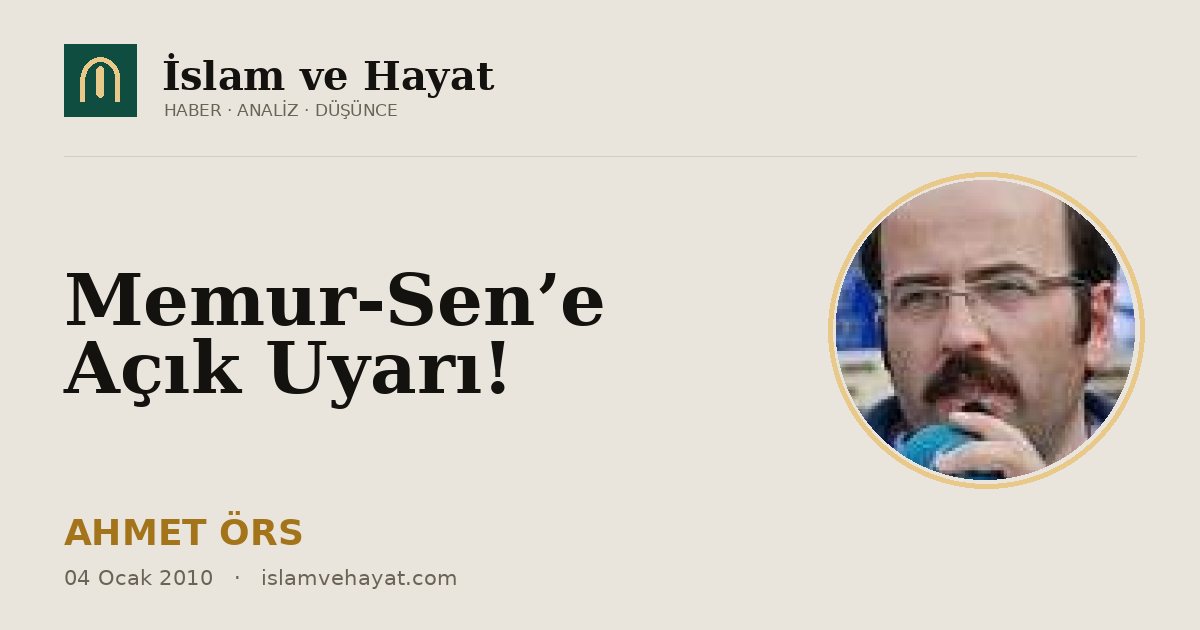 Memur-Sen’e Açık Uyarı!