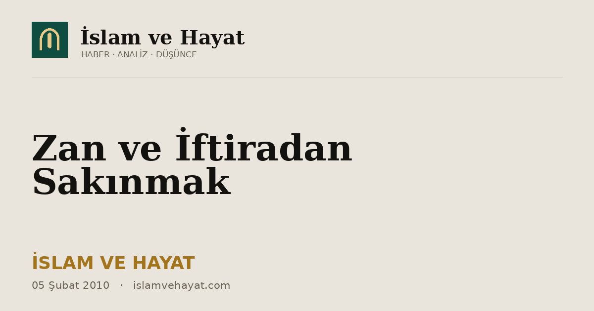 Zan ve İftiradan Sakınmak