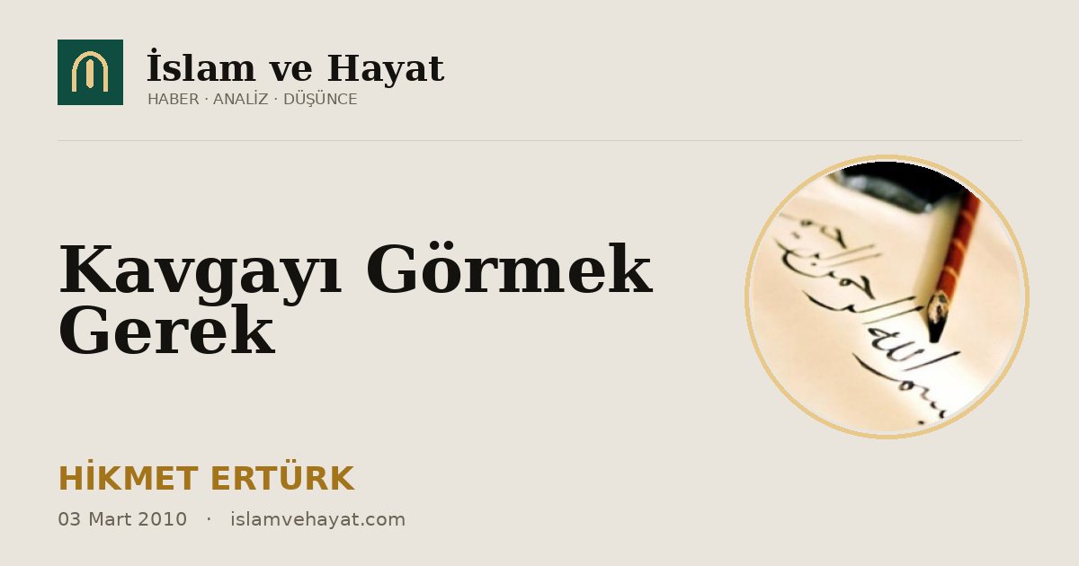 Kavgayı Görmek Gerek