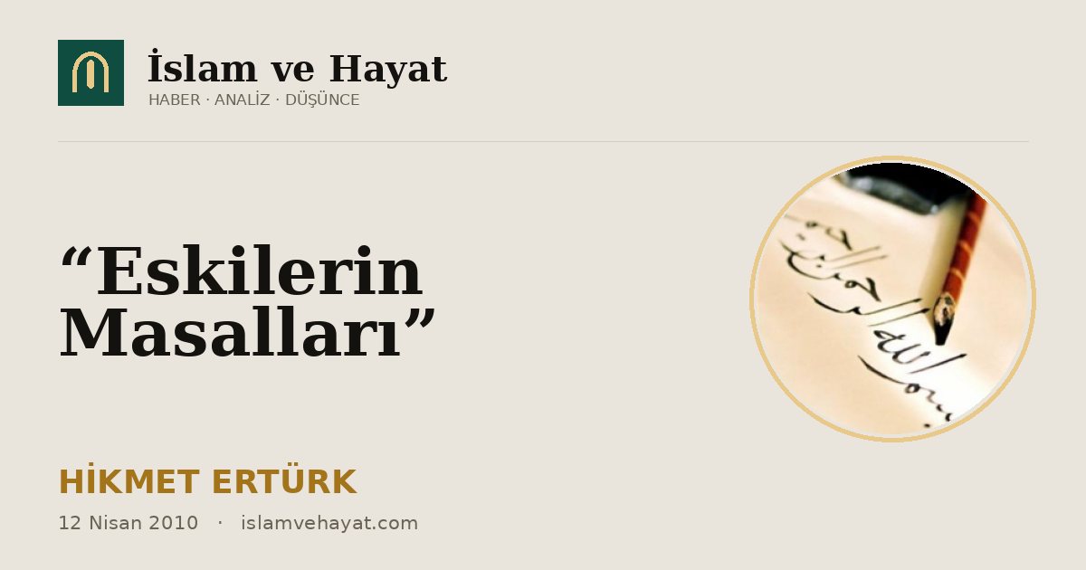 “Eskilerin Masalları”
