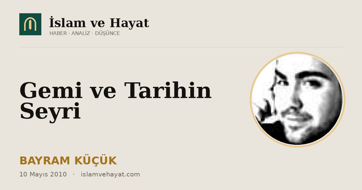 Gemi ve Tarihin Seyri