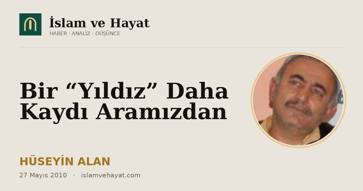 Bir “Yıldız” Daha Kaydı Aramızdan