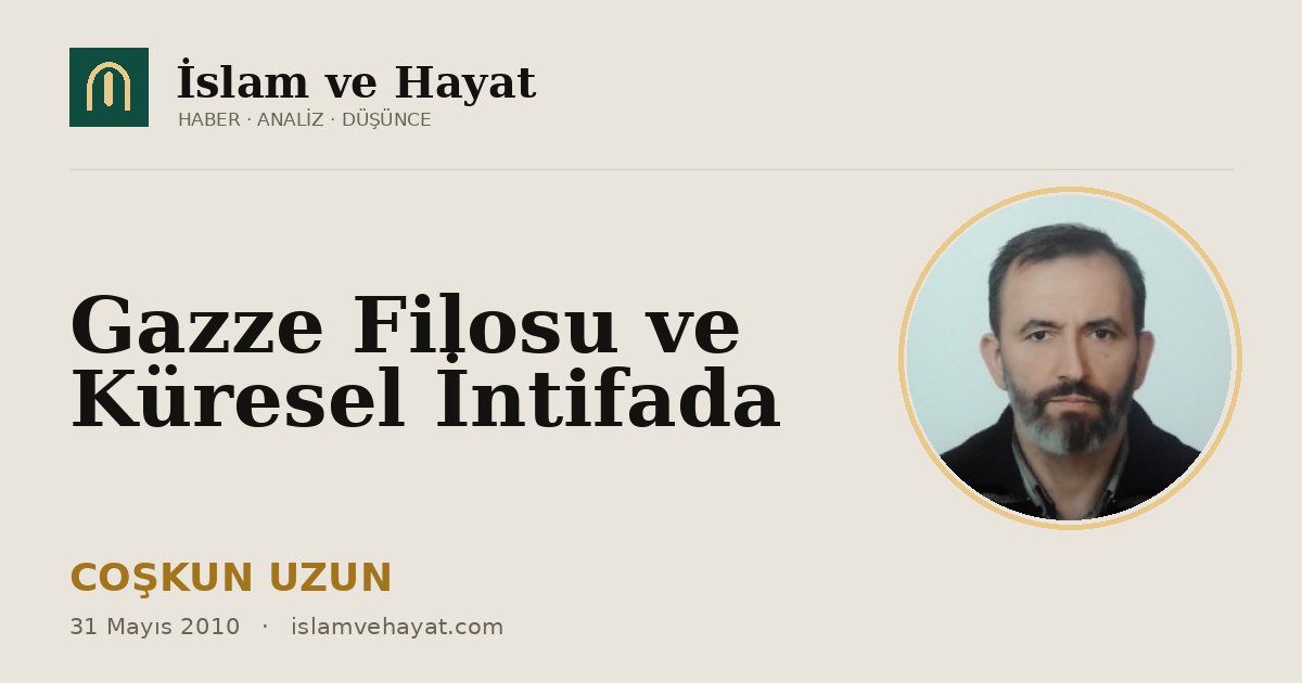 Gazze Filosu ve Küresel İntifada