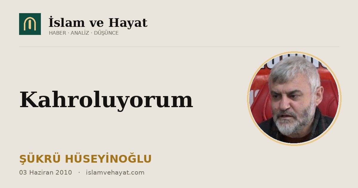 Kahroluyorum
