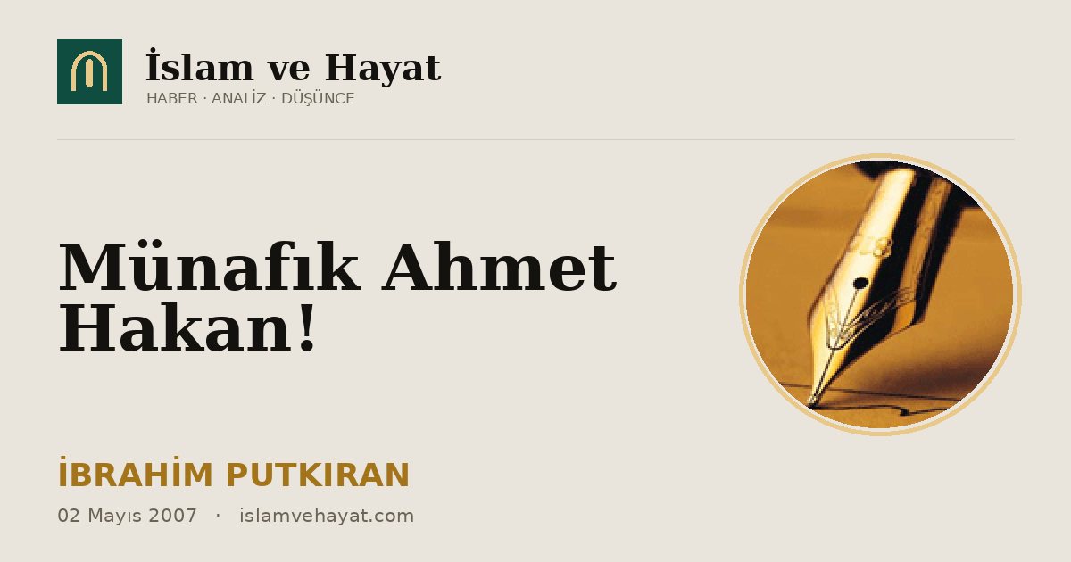 Münafık Ahmet Hakan!