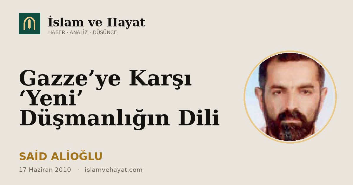Gazze’ye Karşı ‘Yeni’ Düşmanlığın Dili