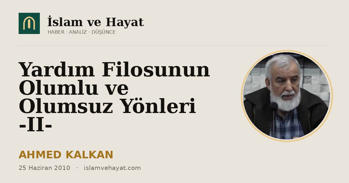 Yardım Filosunun Olumlu ve Olumsuz Yönleri -II-