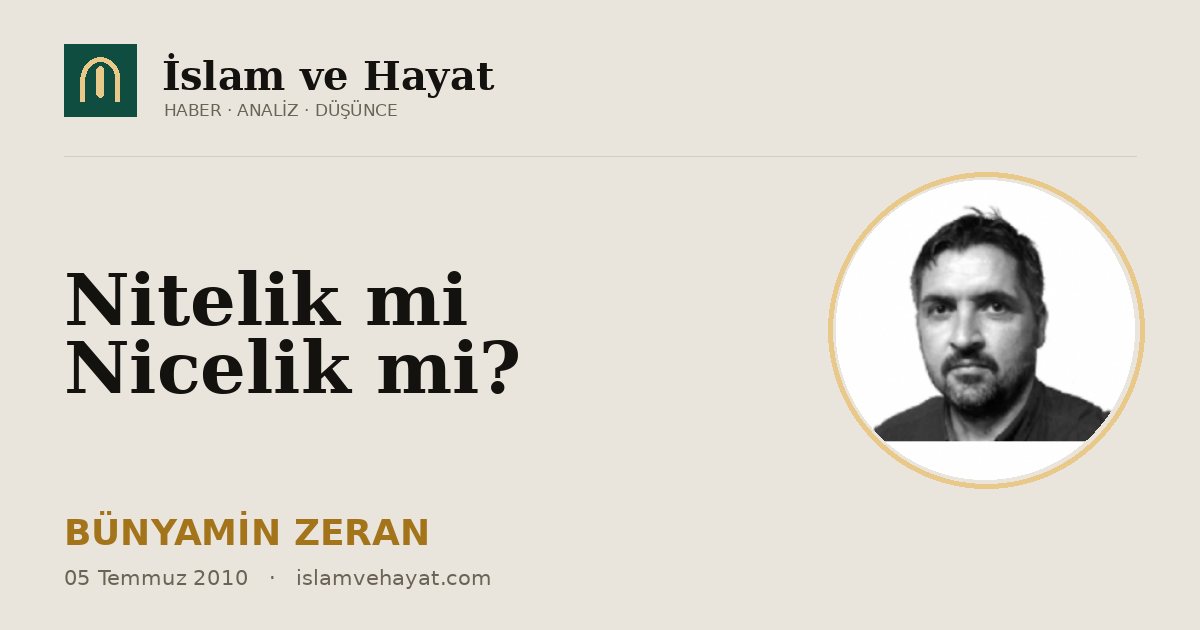 Nitelik mi Nicelik mi?