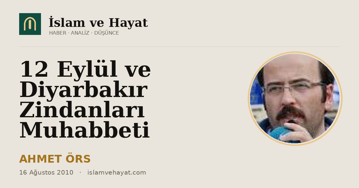 12 Eylül ve Diyarbakır Zindanları Muhabbeti