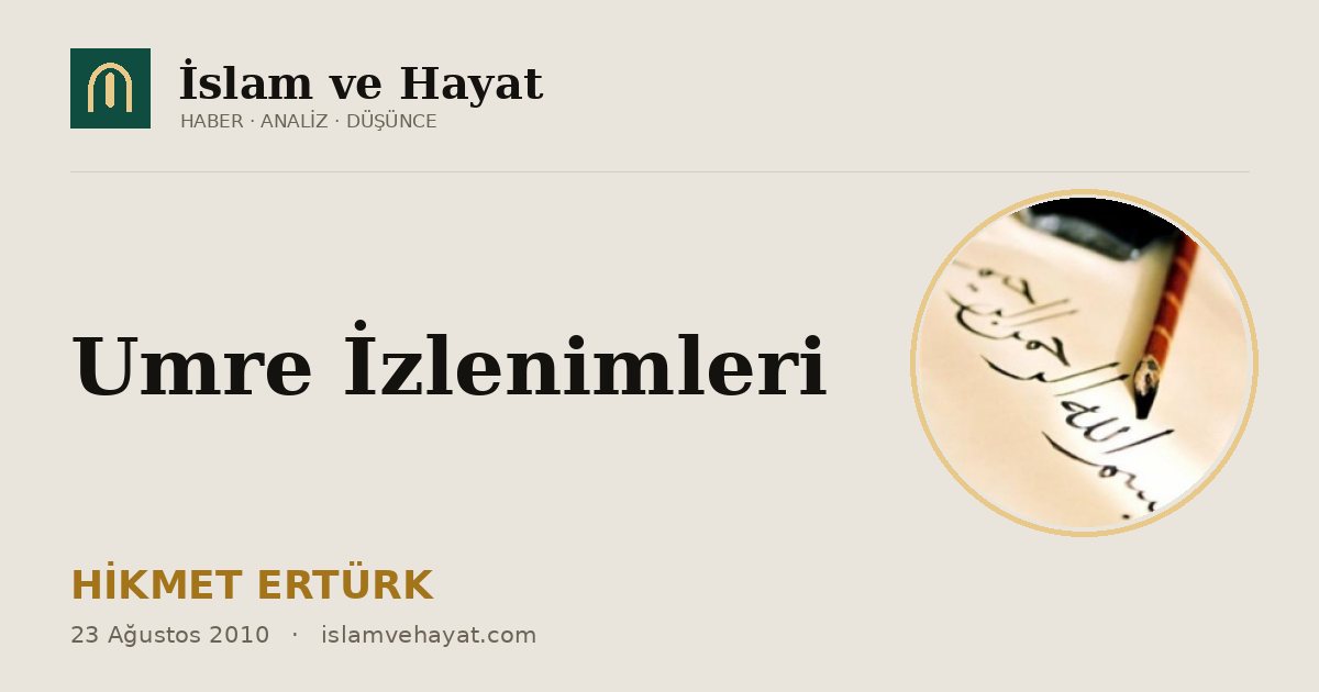 Umre İzlenimleri