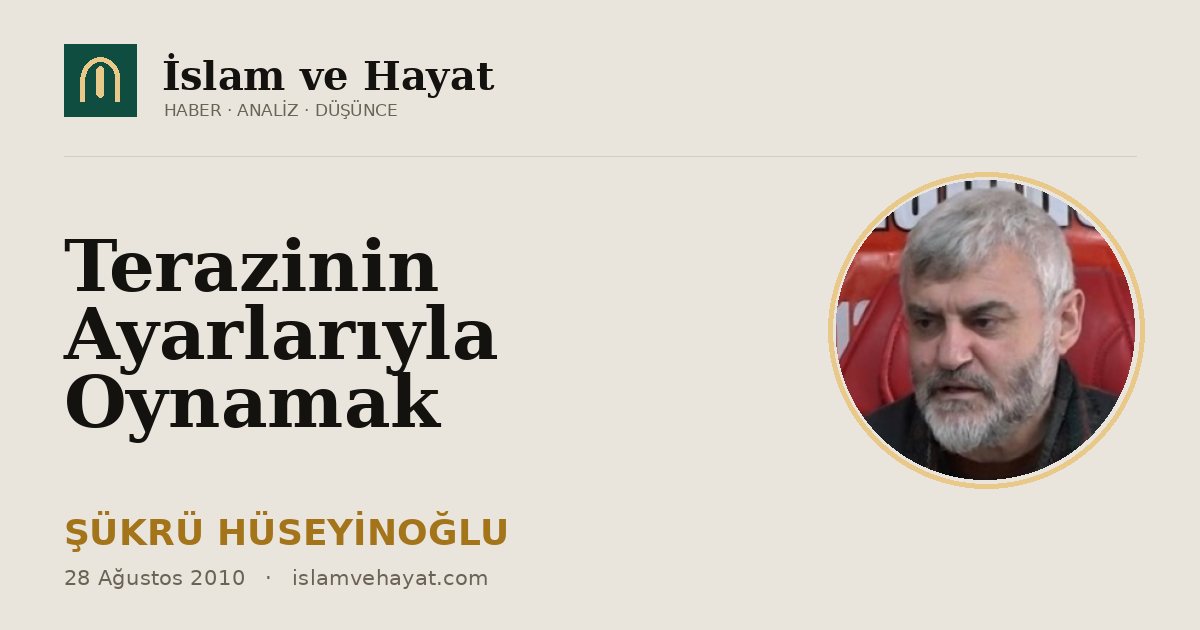 Terazinin Ayarlarıyla Oynamak
