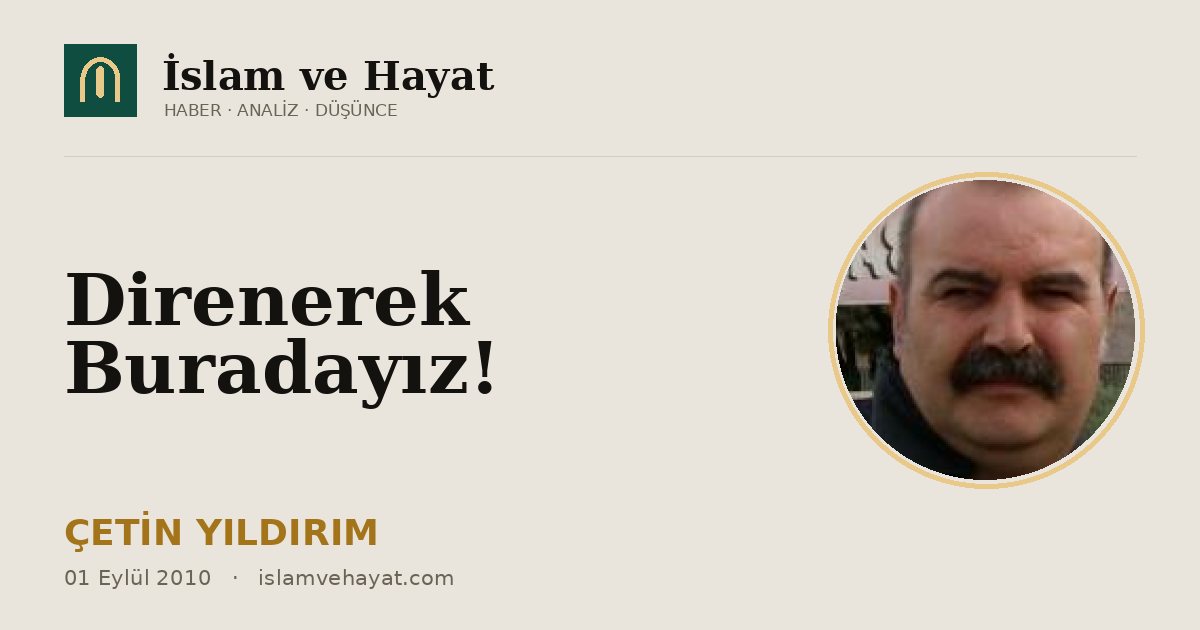 Direnerek Buradayız!