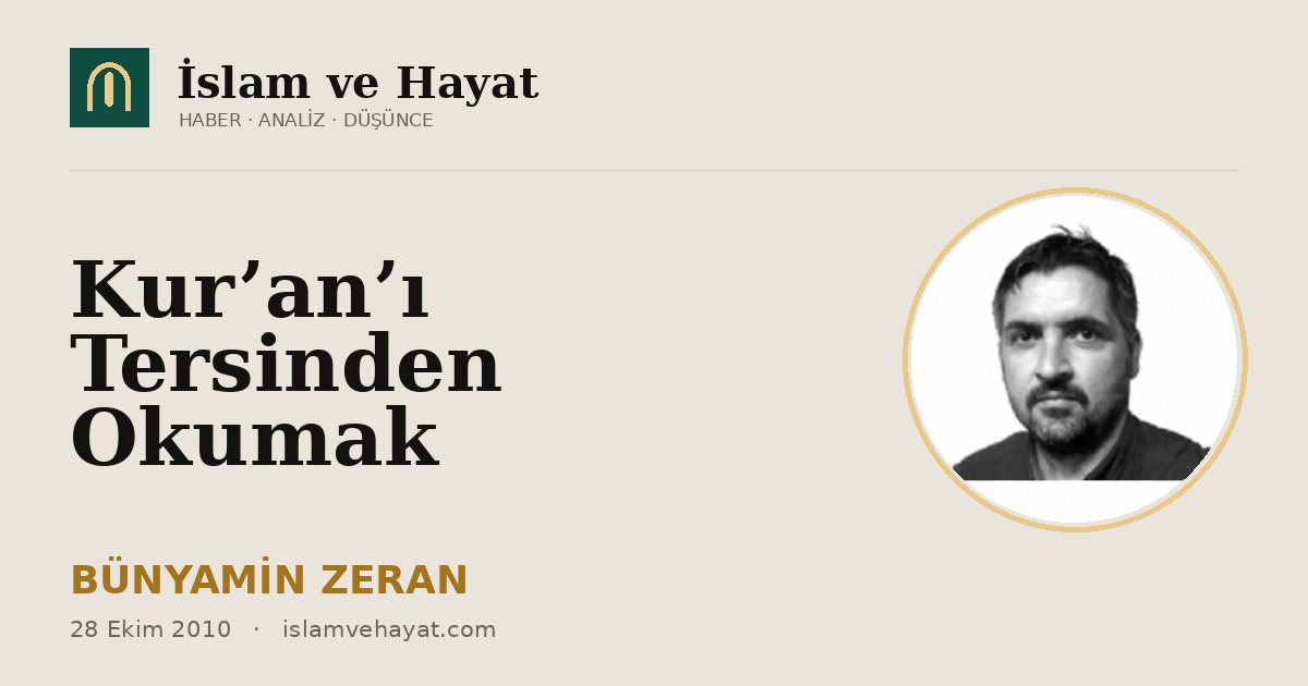 Kur’an’ı Tersinden Okumak
