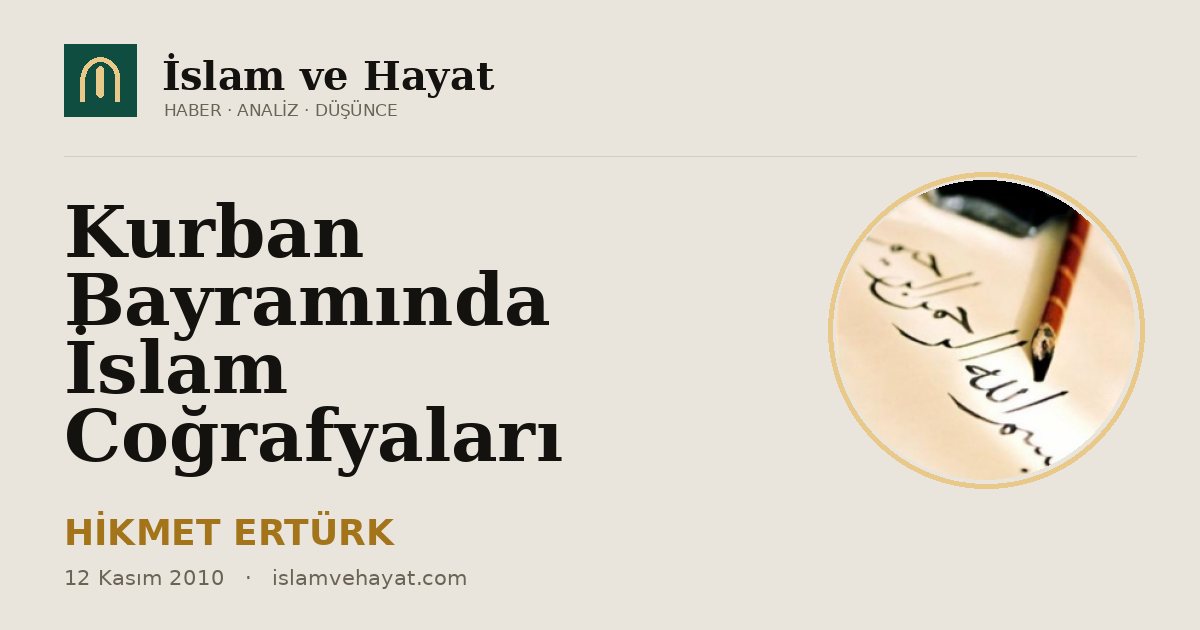 Kurban Bayramında İslam Coğrafyaları
