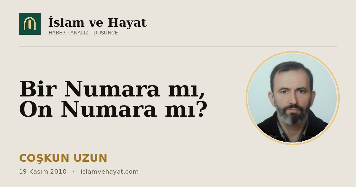 Bir Numara mı, On Numara mı?