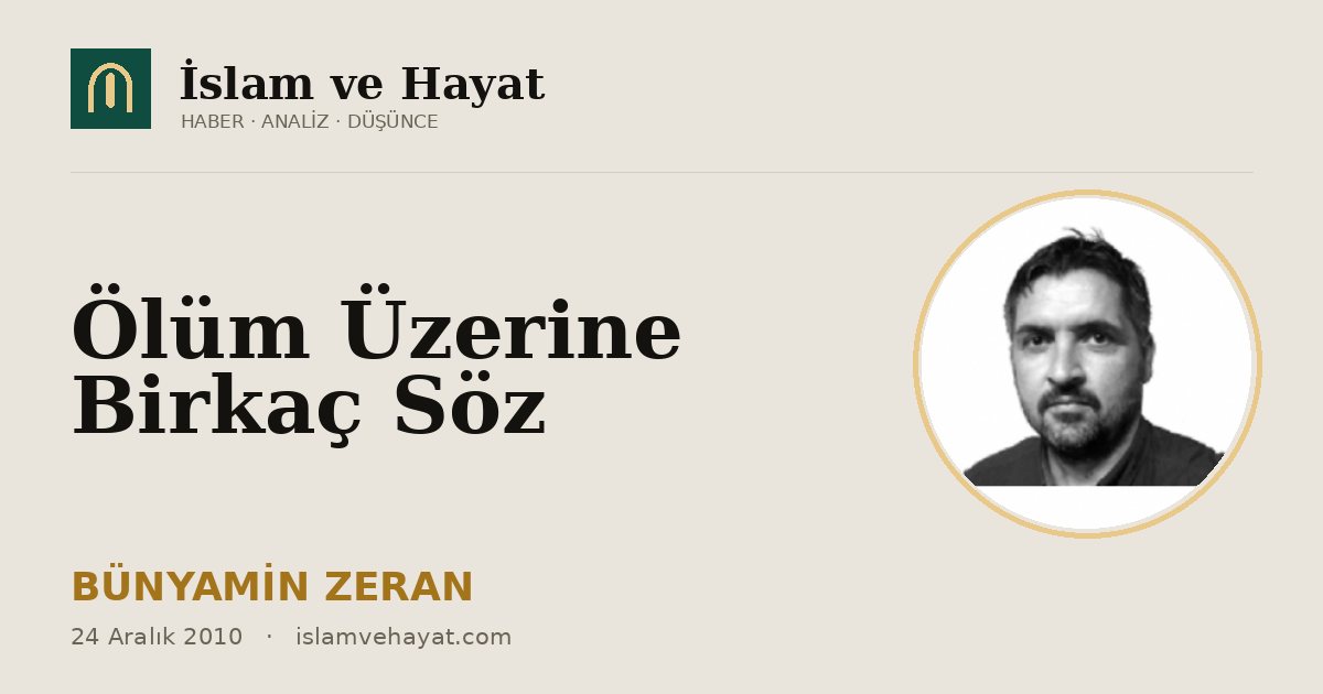 Ölüm Üzerine Birkaç Söz