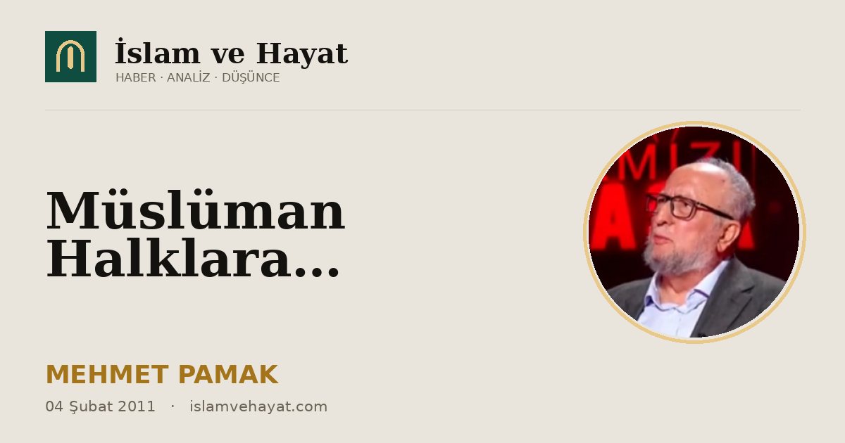 Müslüman Halklara…