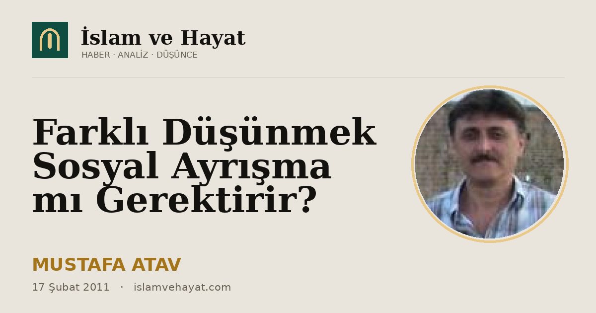 Farklı Düşünmek Sosyal Ayrışma mı Gerektirir?