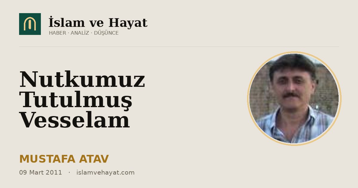 Nutkumuz Tutulmuş Vesselam