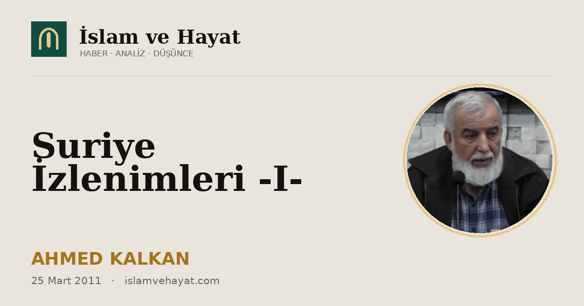 Suriye İzlenimleri -I-