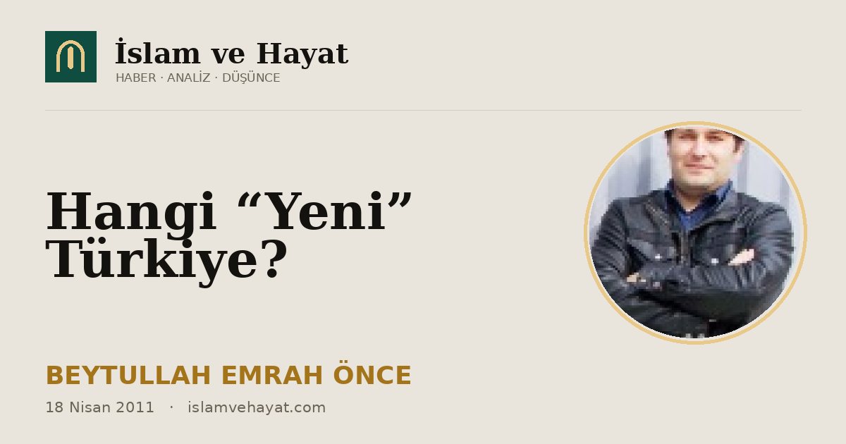 Hangi “Yeni” Türkiye?