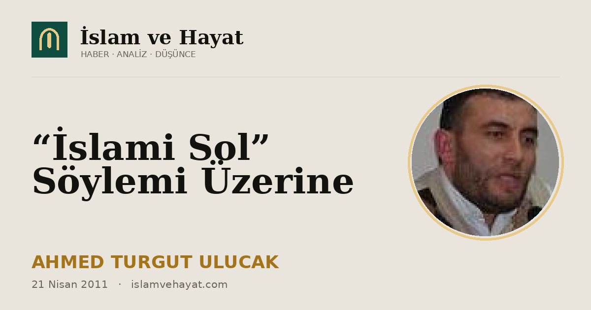 “İslami Sol” Söylemi Üzerine