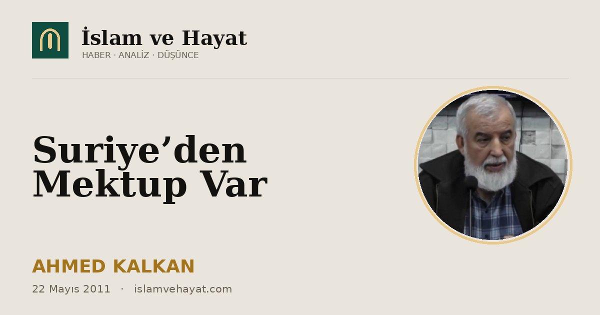 Suriye’den Mektup Var