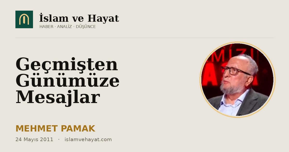 Geçmişten Günümüze Mesajlar