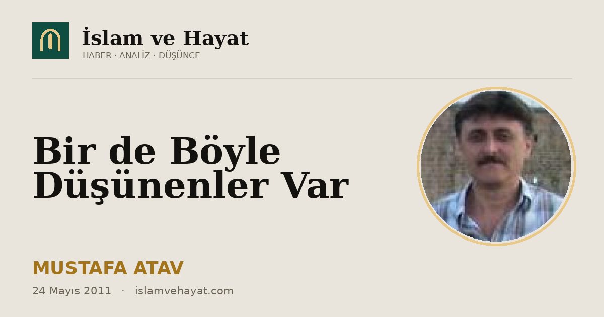 Bir de Böyle Düşünenler Var