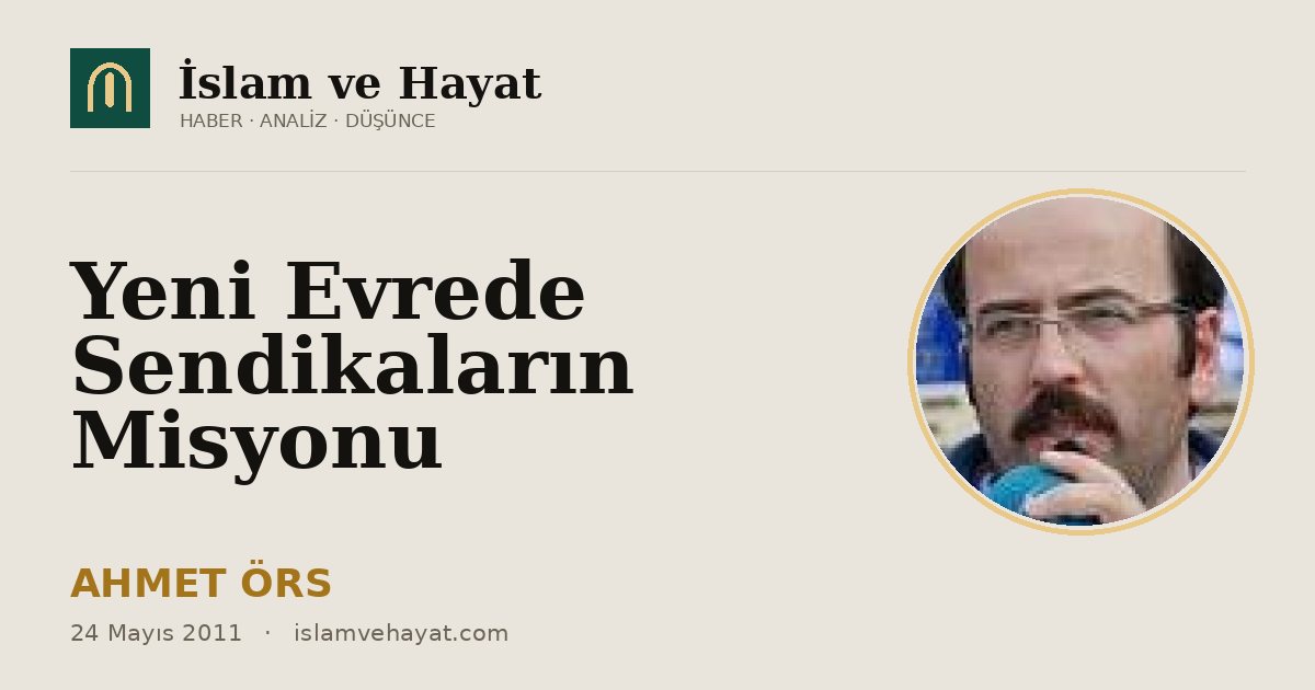 Yeni Evrede Sendikaların Misyonu