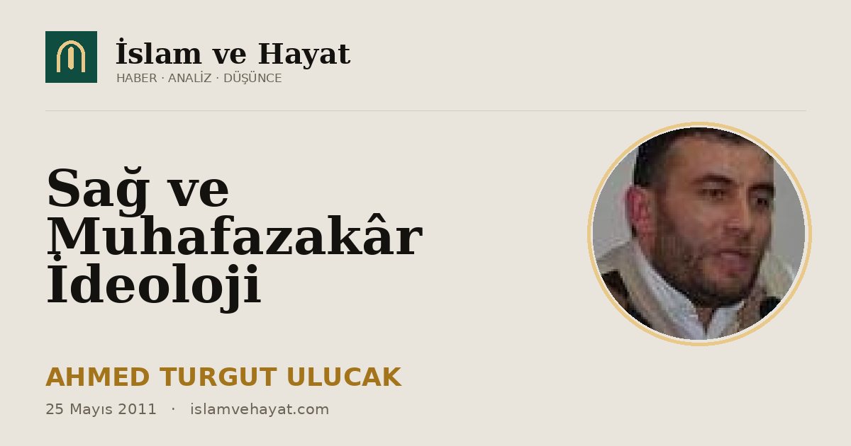 Sağ ve Muhafazakâr İdeoloji