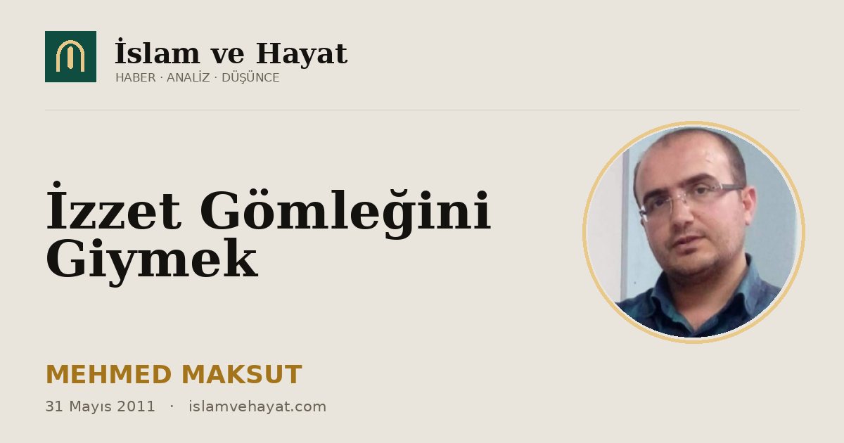 İzzet Gömleğini Giymek