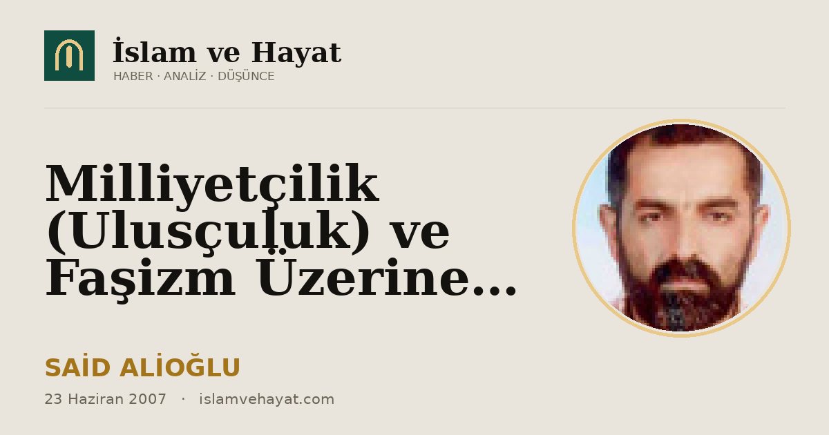 Milliyetçilik (Ulusçuluk) ve Faşizm Üzerine…