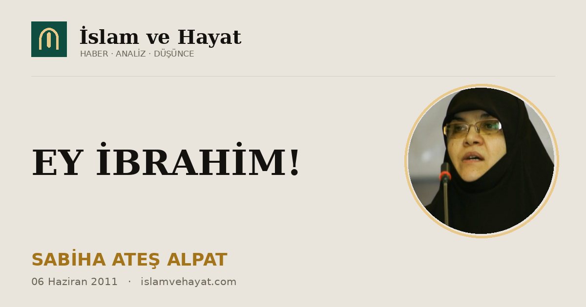 EY İBRAHİM!