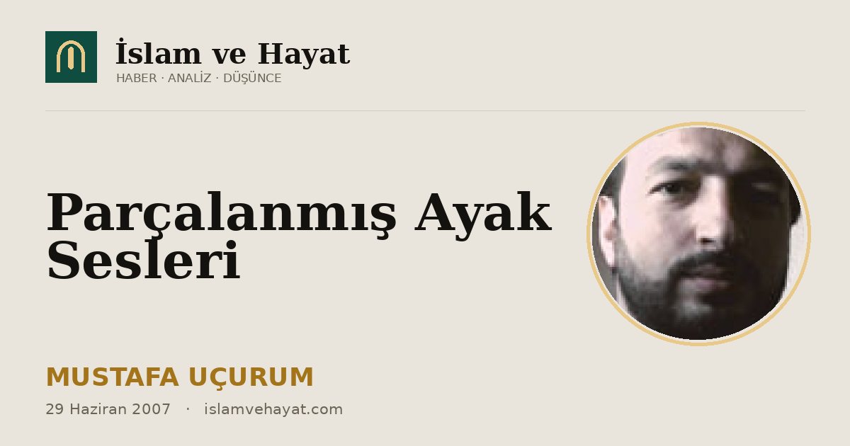 Parçalanmış Ayak Sesleri