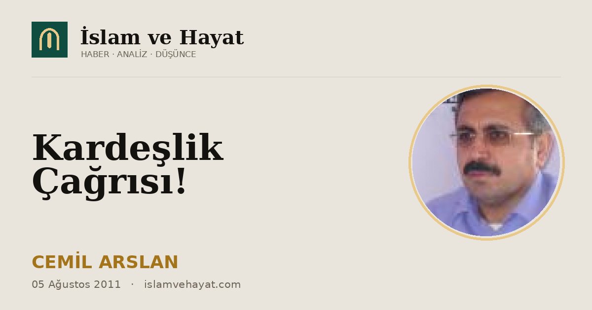Kardeşlik Çağrısı!