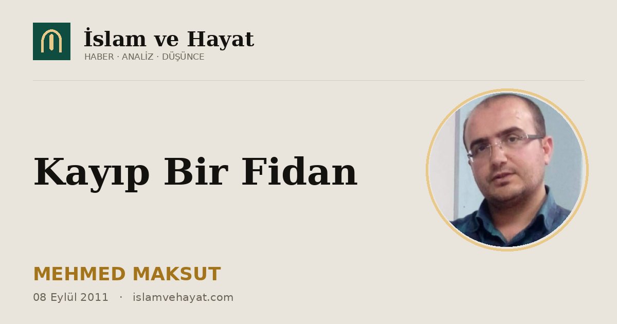 Kayıp Bir Fidan