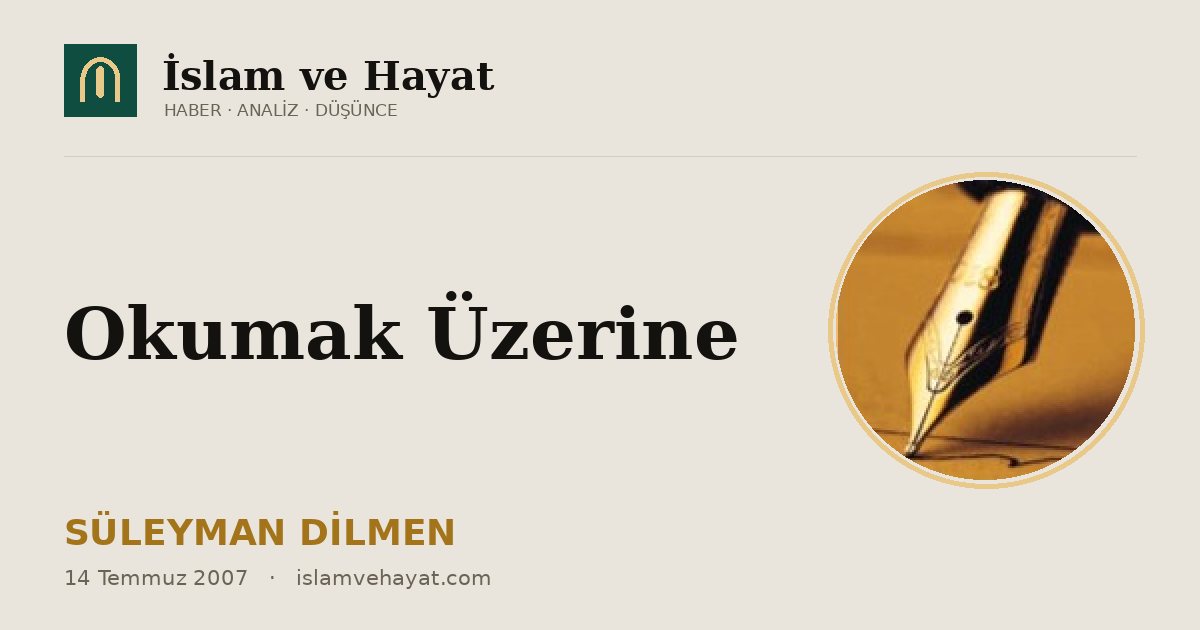Okumak Üzerine