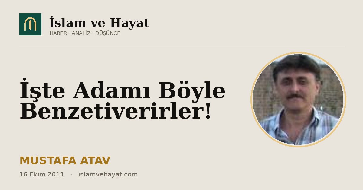 İşte Adamı Böyle Benzetiverirler!