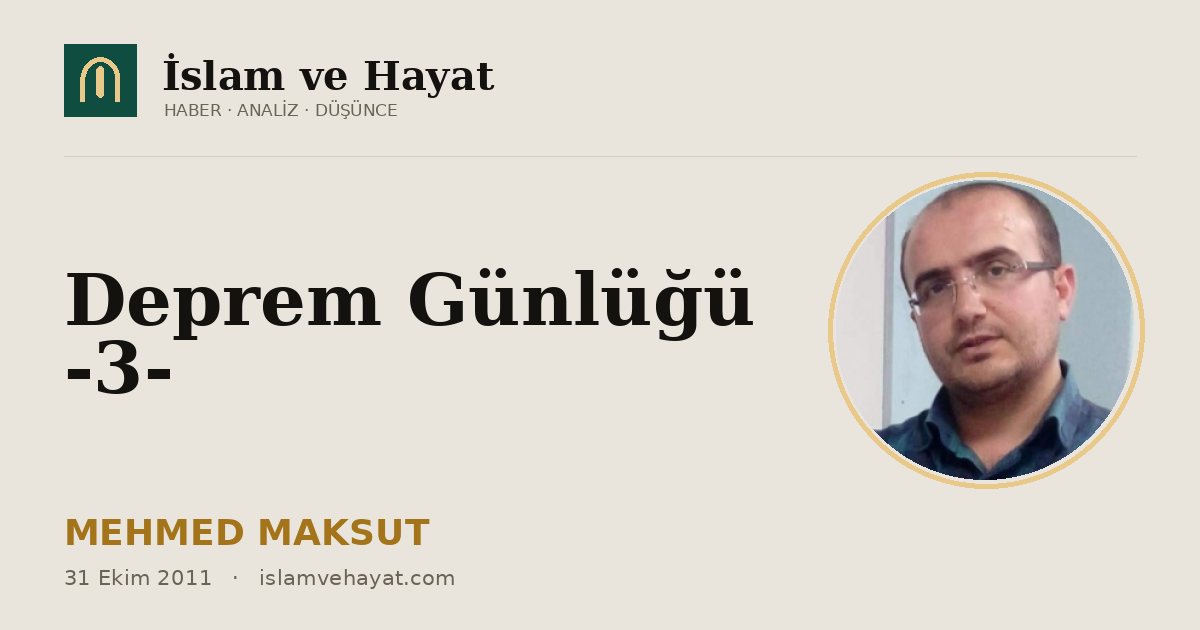 Deprem Günlüğü -3-