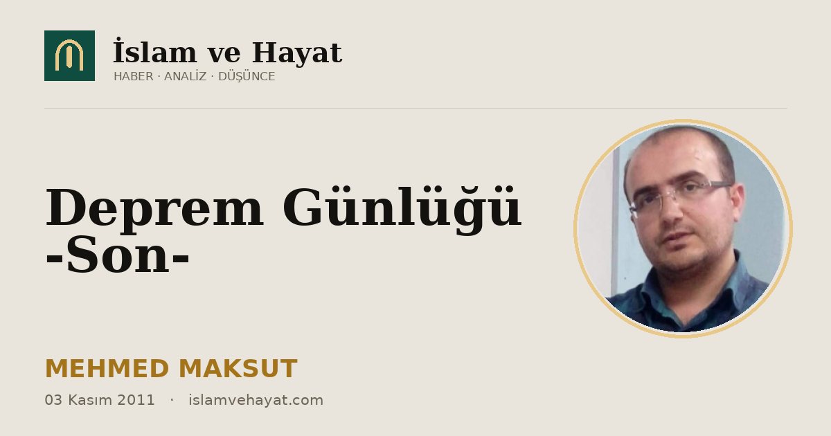 Deprem Günlüğü -Son-