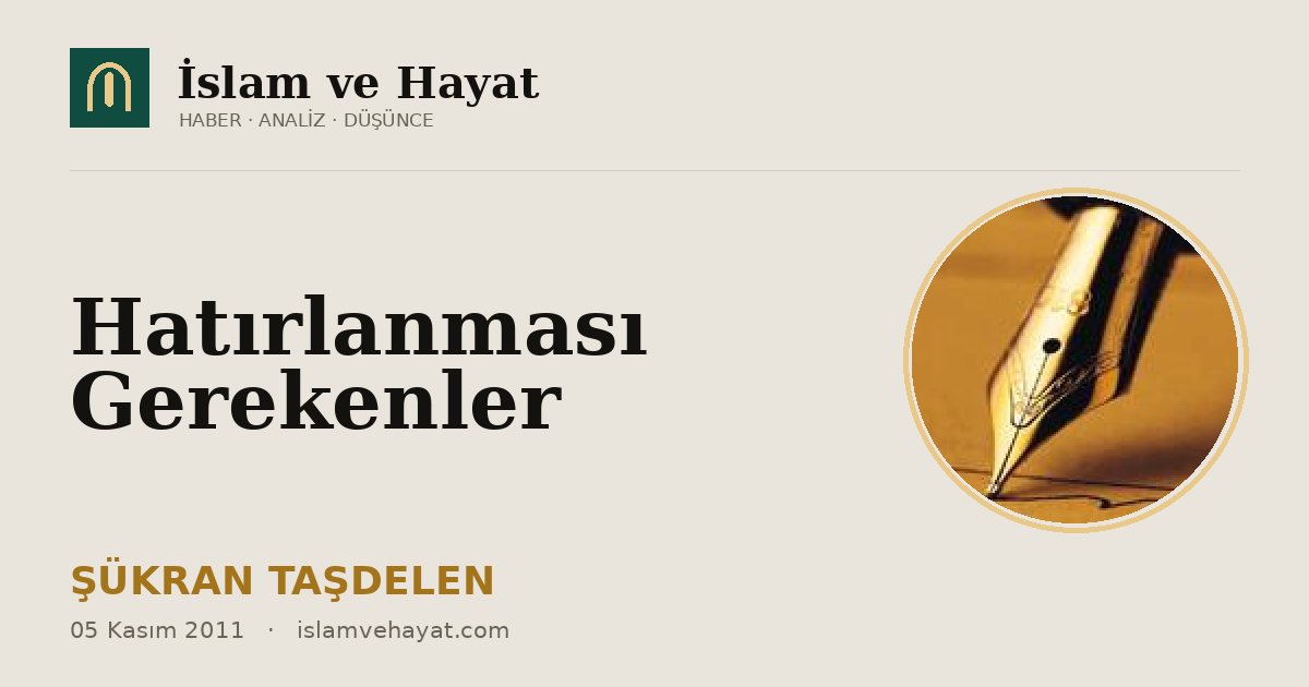 Hatırlanması Gerekenler