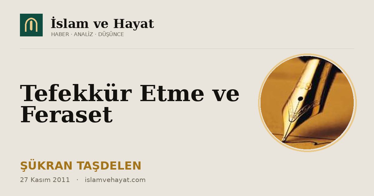 Tefekkür Etme ve Feraset