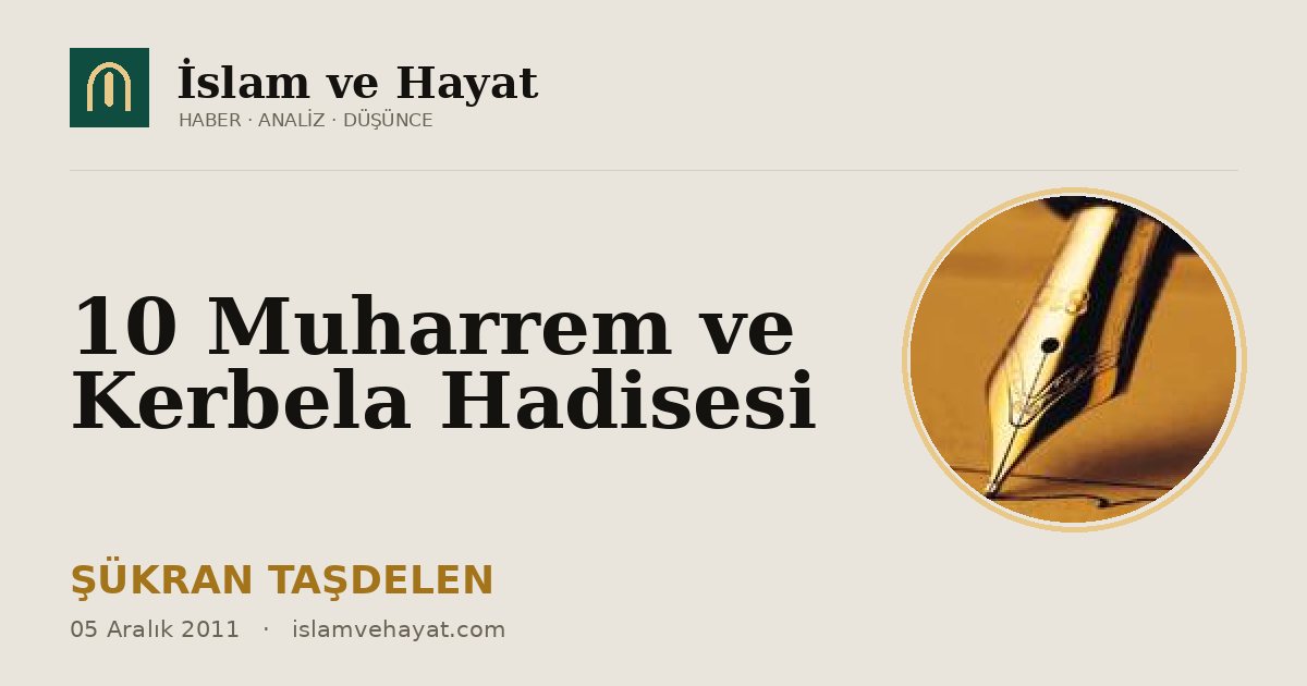 10 Muharrem ve Kerbela Hadisesi