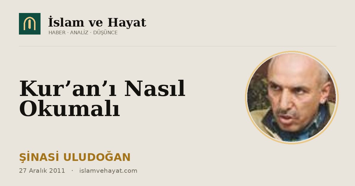 Kur’an’ı Nasıl Okumalı